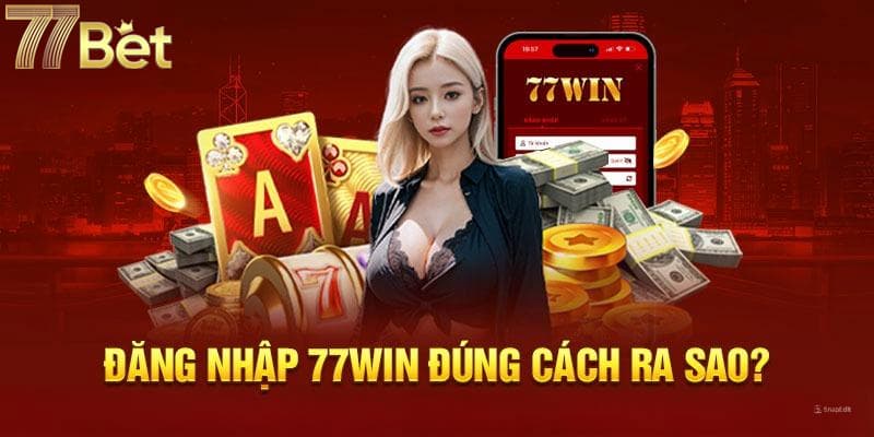 Đăng nhập 77bet - Hướng dẫn chuẩn xác cho người mới 3 Các bước đăng nhập 77bet bằng thiết bị điện thoại