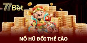 Nổ hũ đổi thẻ cào