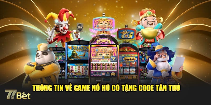 Tải game nổ hũ tặng code