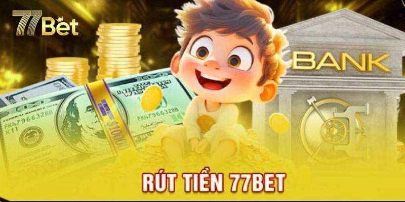 Thời gian xử lý rút tiền 77bet Tại sao mọi người cần quan tâm Thời gian rút tiền 77bet